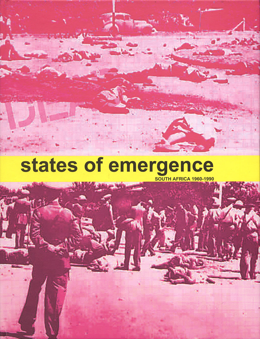 States of Emergence: South Africa 1960-1990